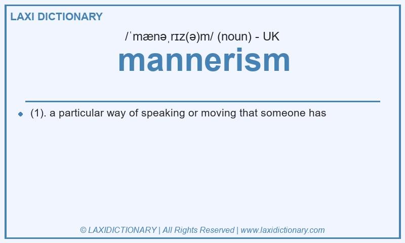 Definition mannerism in British English