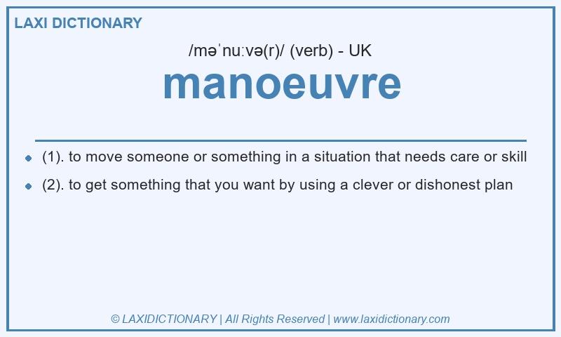 Definition manoeuvre in British English