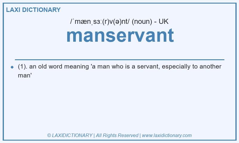 Definition manservant in British English