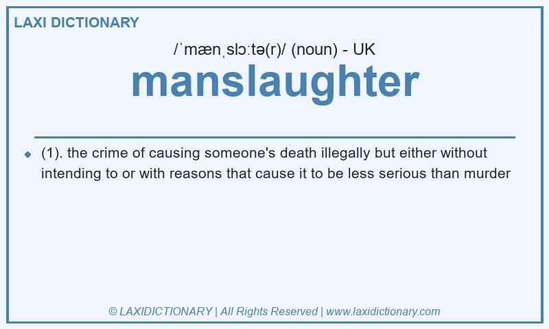 Definition manslaughter in British English