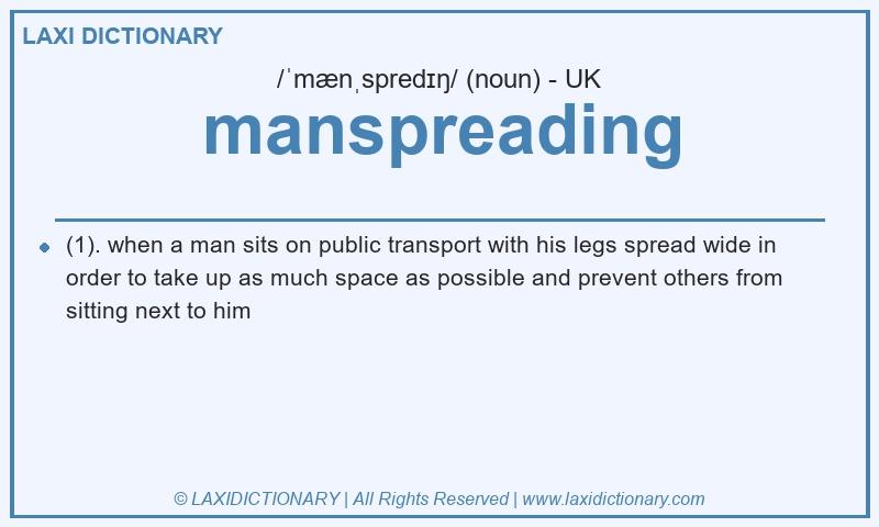 Definition manspreading in British English