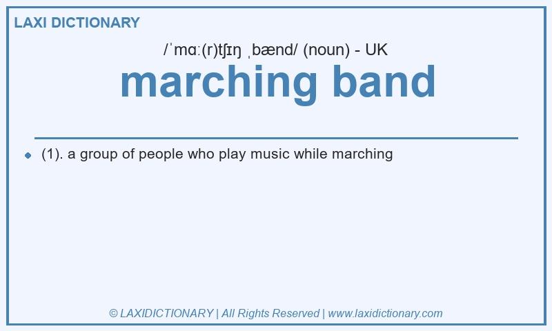 Definition marching band in British English