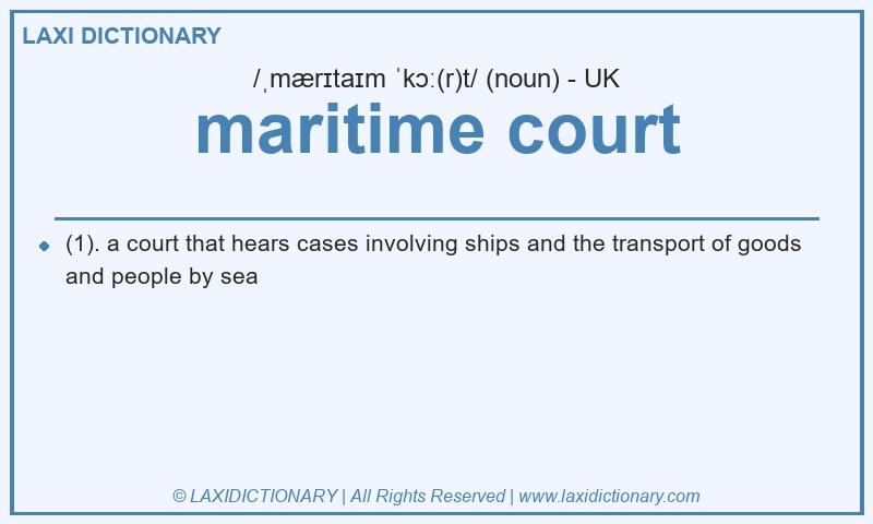 Definition maritime court in British English