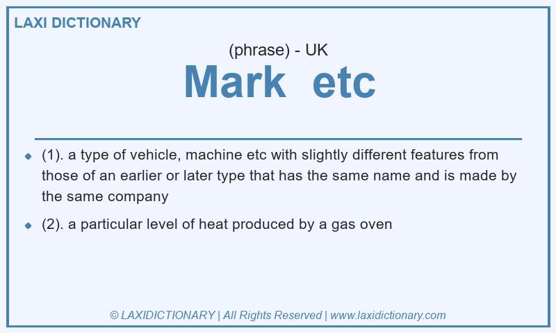 Definition Mark  etc in British English