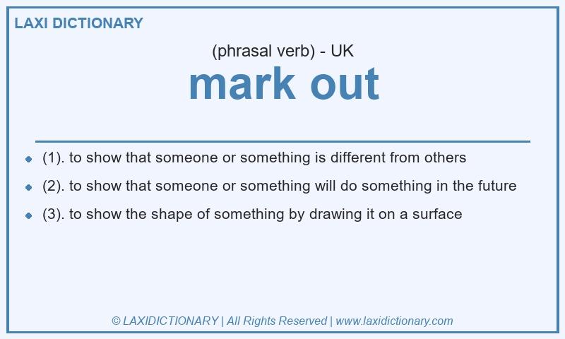Definition mark out in British English