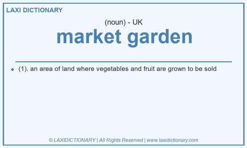 Definition market garden in British English