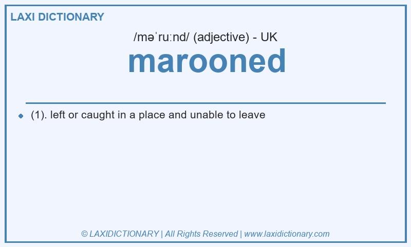 Definition marooned in British English