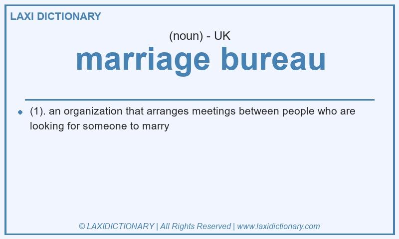 Definition marriage bureau in British English