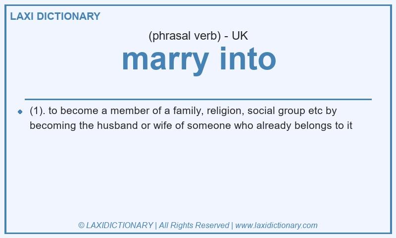 Definition marry into in British English