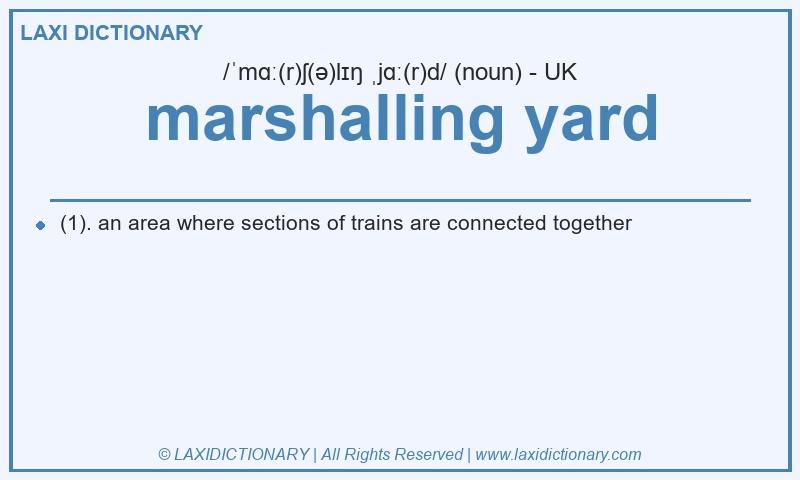 Definition marshalling yard in British English