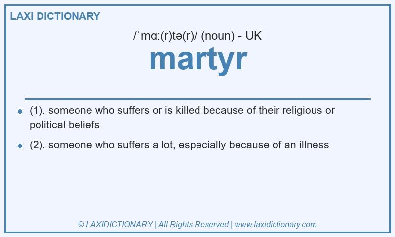 Definition martyr in British English