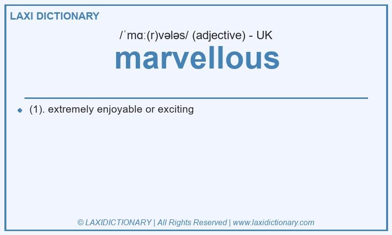 Definition marvellous in British English