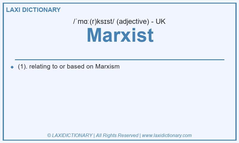 Definition Marxist in British English