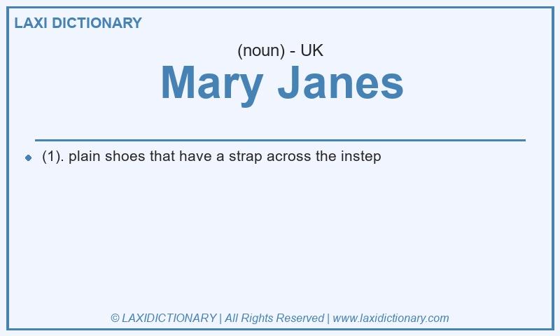 Definition Mary Janes in British English