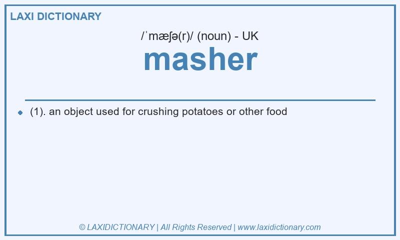 Definition masher in British English