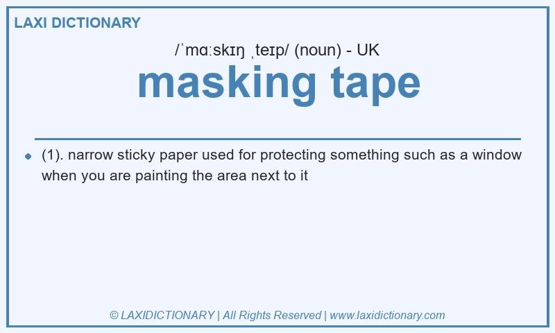 Definition masking tape in British English