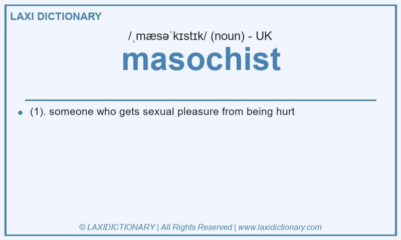 Definition masochist in British English