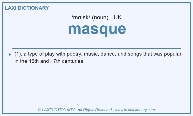Definition masque in British English