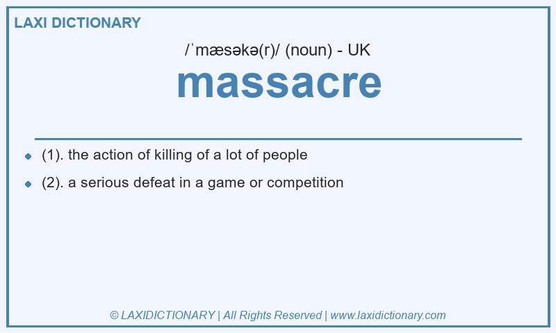 Definition massacre in British English