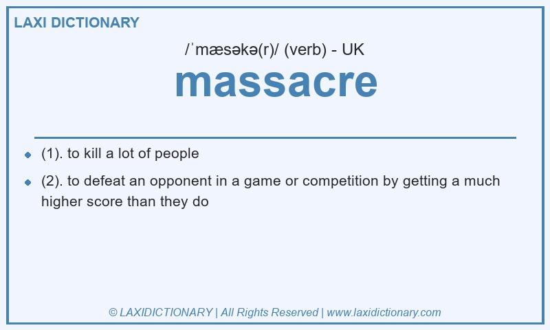 Definition massacre in British English