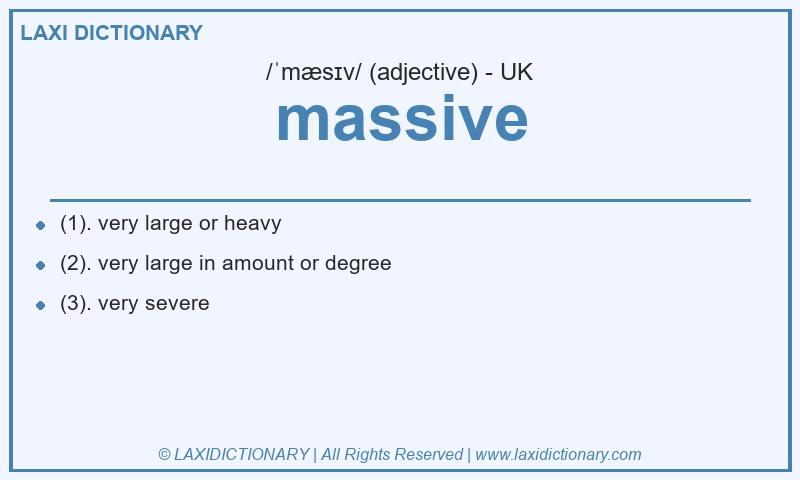 Definition massive in British English