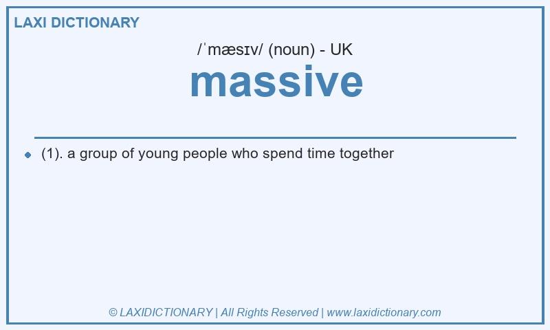 Definition massive in British English