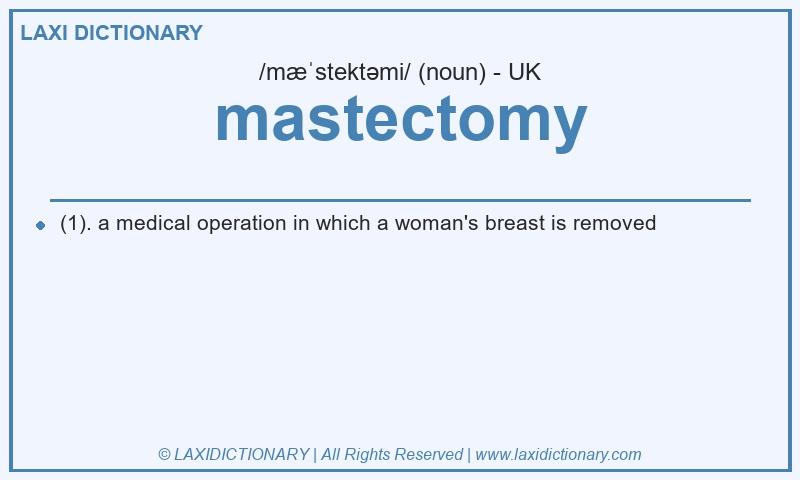 Definition mastectomy in British English