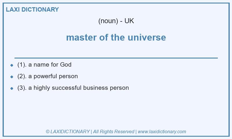 Definition master of the universe in British English