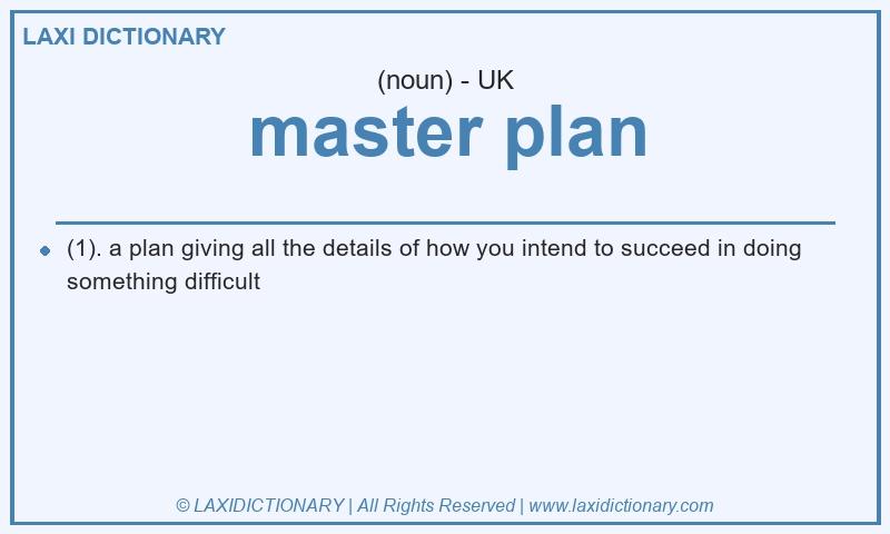 Definition master plan in British English