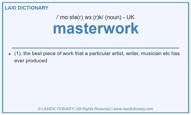 Definition masterwork in British English