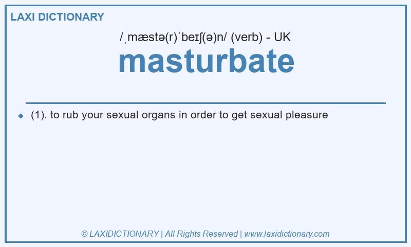 Definition masturbate in British English