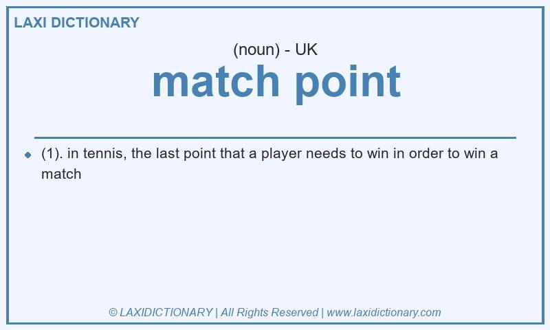 Definition match point in British English