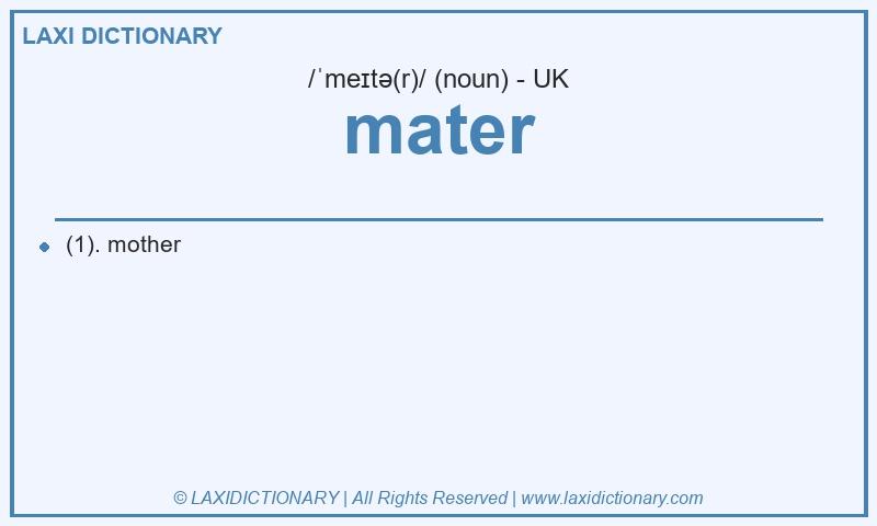 Definition mater in British English