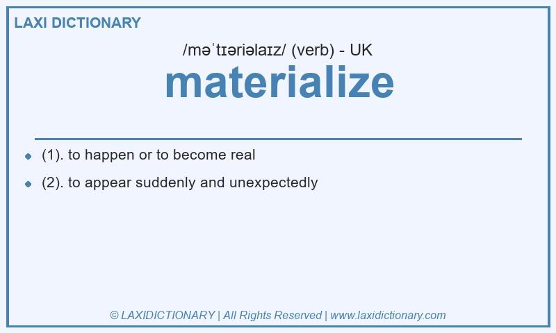 Definition materialize in British English