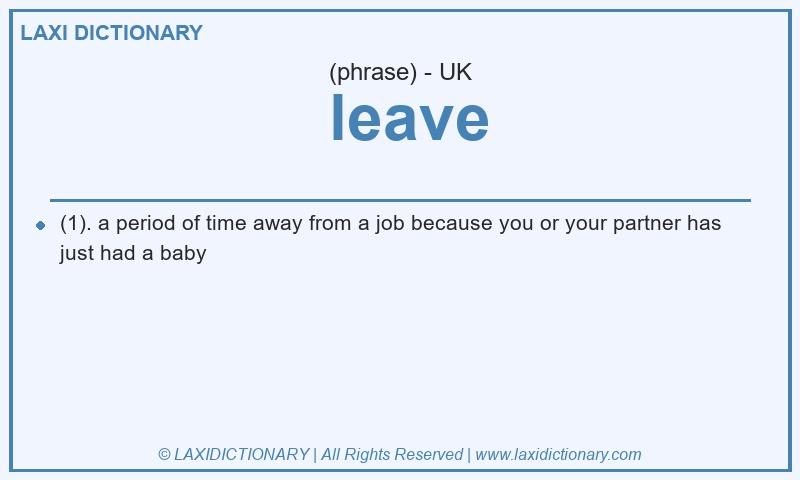 Definition leave in British English