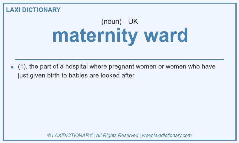 Definition maternity ward in British English