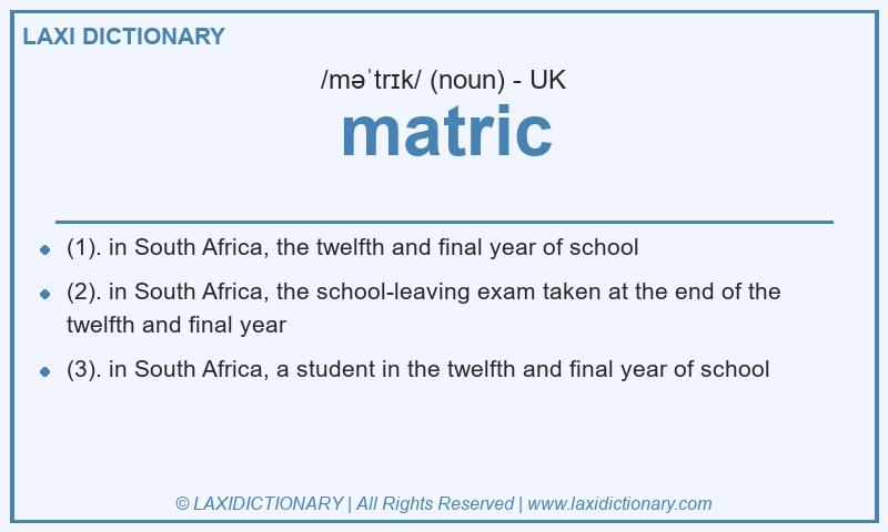 Definition matric in British English