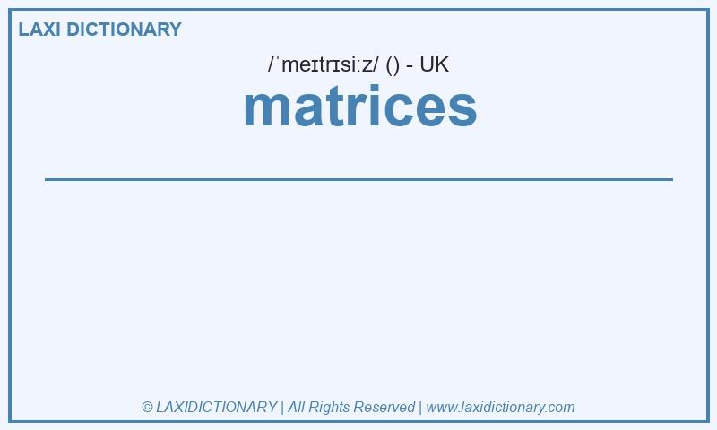Definition matrices in British English