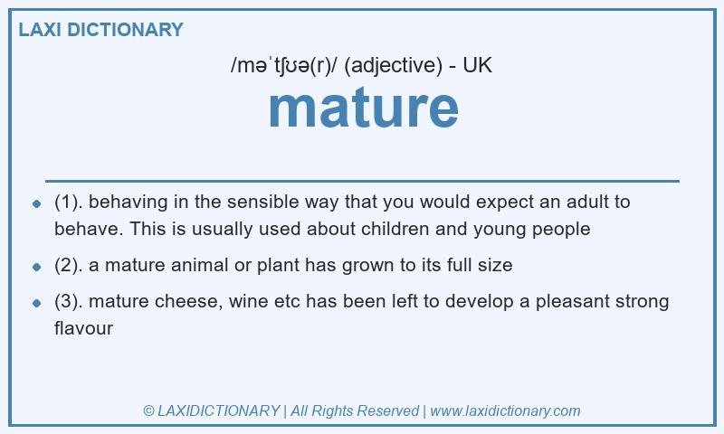Definition mature in British English