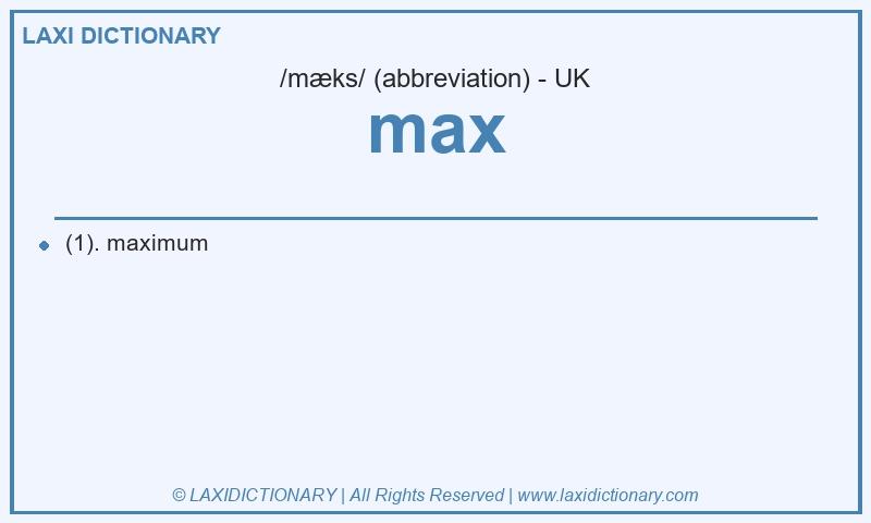 Definition max in British English