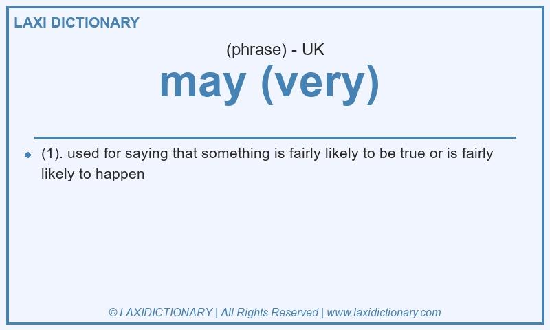 Definition may (very) in British English