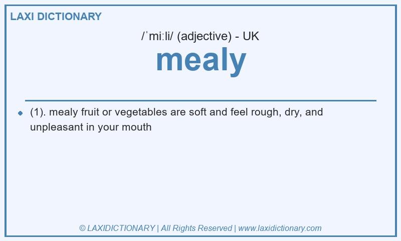 Definition mealy in British English
