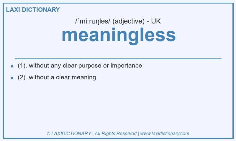 Definition meaningless in British English