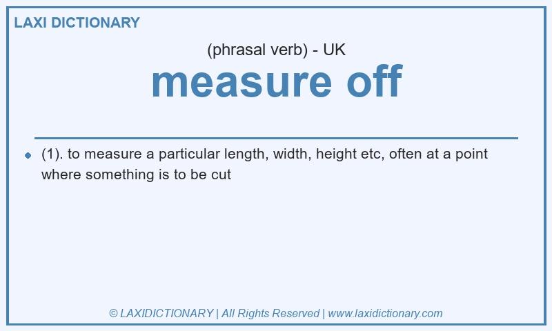 Definition measure off in British English