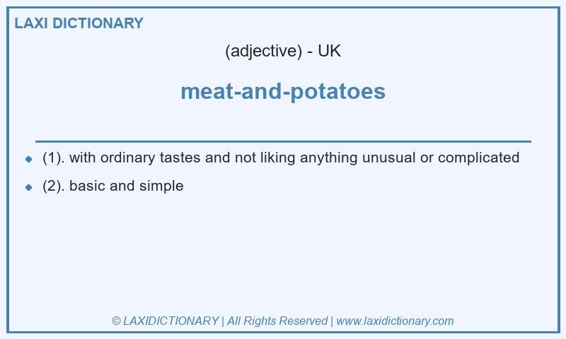 Definition meat-and-potatoes in British English