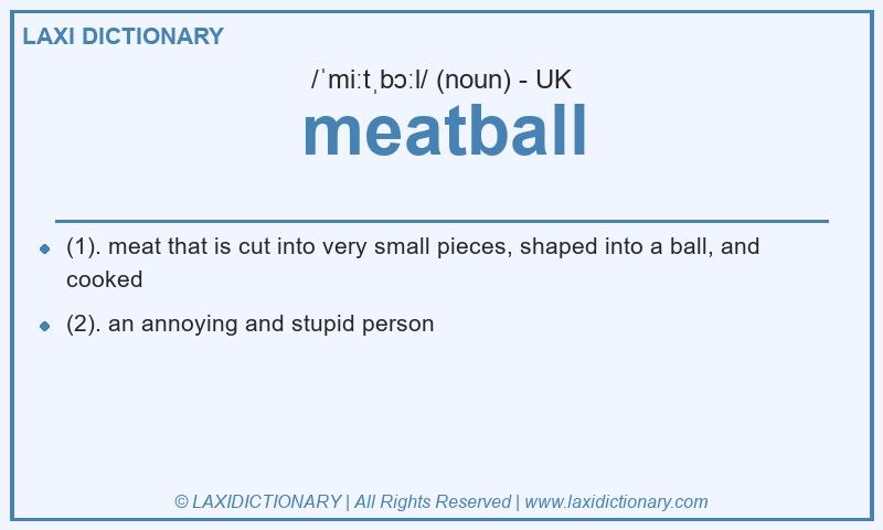 Definition meatball in British English