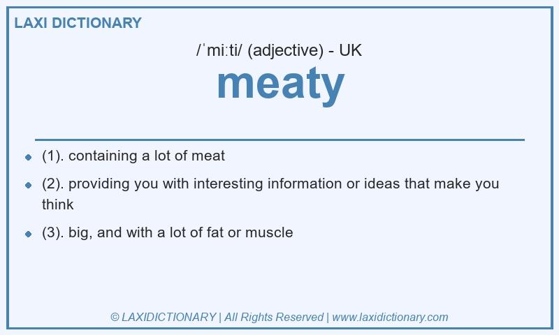 Definition meaty in British English