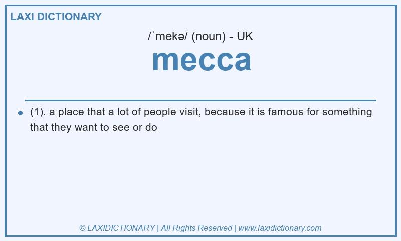 Definition mecca in British English