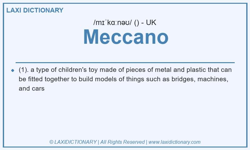 Definition Meccano in British English