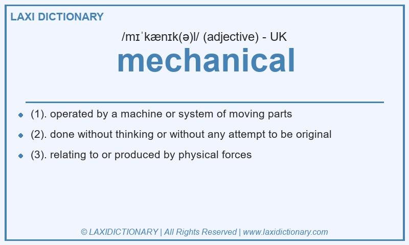 Definition mechanical in British English